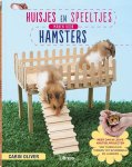 Carin Mincemoyer - Huisjes en speeltjes maken voor hamsters