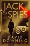 David Downing - Jack of Spies