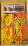 Marshall Bruce, vert. Ouwendijk Dick - De Bankfraude (Corona boek nr 97D) Marshall Bruce, vert. Ouwendijk Dick - De Bankfraude (Corona boek nr 97D)
