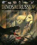 John Malam & Steve Parker & James Pickering & Rob de Ridder - Dinosaurussen en andere prehistorische dieren