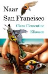 Clara Clementine Eliasson - Naar San Francisco