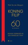 Mark Van den Wĳngaert - Koning Filip 60