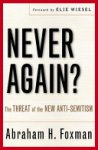 Abraham Foxman - Never Again?
