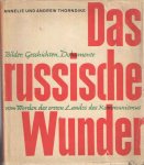 Thorndike, Annelie und Andrew - Das russische Wunder. Bilder, Geschichten, Dokumente vom Werden des ersten Landes des Kommunismus nach dem gleichnamigen DEFA-Film