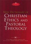 O'donovan, David J Atkinson, David F Field, Arthur F Holmes and Oliver - New Dictionary of Christian ethics & pastoral theology
