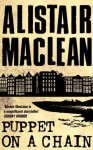 Alistair Maclean - Puppet On A Chain