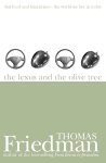 Thomas L. Friedman - The Lexus and the Olive Tree Fast food and fanaticism - the world we live in today