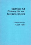 Haller, Rudolf (ed.) - Beiträge zur Philosophie von Stephan Körner.