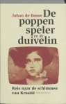 J. de Boose - De poppenspeler en de duivelin reis naar de schimmen van Kroatië