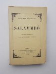 FLAUBERT, GUSTAVE, - Salammbo. Edition definitive avec des documents nouveaux.
