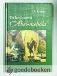 Melis, Ds. P. - De landbouwer van Abel-mehóla --- 15 preken over het leven van Elisa