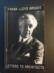 Bruce Brooks Pfeiffer - Letters to architects Frank Lloyd Wright
