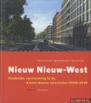 Oeffelt, Theo van & Bernard Hulsman & Kees de Graaf - Nieuw Nieuw-West. Stedelijke vernieuwing in de Amsterdamse tuinsteden 2000-2010