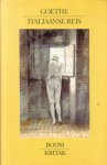 Goethe, Johann Wolfgang von - Goethe, Johann Wolfgang von-Italiaanse reis