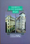 Krastins, Janis Titel: - Jugendstil in der Baukunst Rigas : Katalog der Ausstellung.