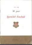  - 50 Jaar Sportclub Enschede -1910-1960