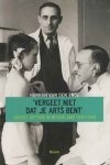 Ende, Hannah van den - Vergeet niet dat je arts bent - joodse artsen in Nederland 1940-1945