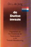 Jong, Dr. L. de - De Duitse invasie. Fragmenten uit Het Koninkrijk der Nederlanden in de Tweede Wereldoorlog