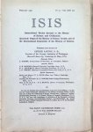 George Sarton - ISIS International Review devoted to the History of Science and Civilization Quaterly Organ of the History of Science Society N° 41, Vol XIII (2) February 1930 George Sarton - ISIS International Review devoted to the History of Science and Civilization Quaterly Organ of the History of Science Society N° 41, Vol XIII (2) February 1930