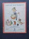 Holst, A - Grietje kan koken, een kinderkookboek voor kinderen van 6 - 12 jaar