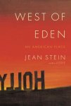 Jean Stein - West of Eden An American Place