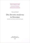 Krauß, Susanne - Die Devotio moderna in Deventer / Anatomie eines Zentrums der Reformbewegung.