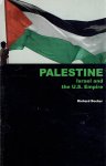 BECKER, Richard - Palestine, Israel and the U.S. Power. BECKER, Richard - Palestine, Israel and the U.S. Power.
