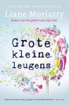 Liane Moriarty - Grote kleine leugens