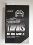 Schneider, Wolfgang: - Tanks of the World : Taschenbuch der Panzer :