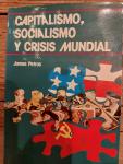 Petras, James - Capitalismo, socialismo y crisis mundial