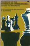 Watts, W.H. - The Book of the Nottingham International Chess Tournament