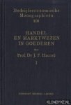 Haccoû, J.F. - Bijdrijfseconomische Monographieën: Handel en marktwezen in goederen (2 delen)
