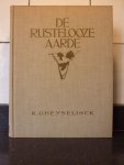 Gheyselinck, R. (1906 - 1971) - De Rustelooze Aarde