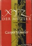 Höweler, Casper - X-Y-Z der muziek