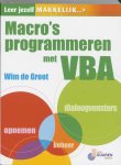 de Groot - Macro's programmeren met VBA / Leer jezelf MAKKELIJK...