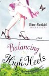 Eileen Rendahl - Balancing in High Heels