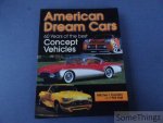 Frumkin, Mitchel J. and Hall, Phil. - American Dream Cars: 60 Years of the Best Concept Vehicles.