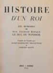 LE DUC DE WINDSOR - Histoire d'un roi. Les mémoires de Son Altesse Royale Le duc de Windsor