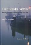 Zwan, Jaap van der - Het Brakke Water (Een verhaal over de wereld die eens was), Deel 2 -  Verraad, Januari 1940 - december 1946, 375 pag. hardcover, gave staat (nieuwstaat)