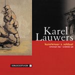 Chielens, Piet        Dendooven, Dominiek - Karel Lauwers  kunstenaar & soldaat