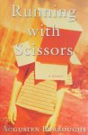 Augusten Burroughs 41185 - Running with Scissors a memoir