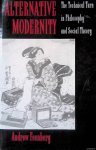 Feenberg, Andrew - Alternative Modernity: The Technical Turn in Philosophy and Social Theory Feenberg, Andrew - Alternative Modernity: The Technical Turn in Philosophy and Social Theory