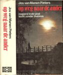 Manen-Pieters, Jos van .. Omslagontwerp  van Jef Koning - Op weg naar de ander