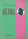 Gach, Michael Reed/Marco, Carolyn - ACU-Yoga. Een werkboek