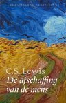 C.S. Lewis - (1) De Afschaffing Van De Mens - Christelijke Klassieker