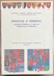 Bascapé, G.C. ; Del Piazzo, M. - Heraldry, 1983, Italy | Insegne e Simboli. Araldica Pubblica e Privata Medievale e Moderna. Ministero per i beni culturali e ambientali, Roma, 1983, 1064 pp.