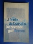 Rentes de Carvalho, J. - De zevende golf