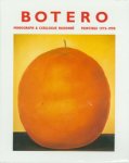 Botero, Fernando. - Fernando Botero : monograph [and] catalogue raisonné. Vol. 1 : Paintings 1975-1990.