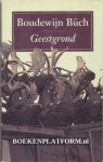 Buch, Boudewijn - Geestgrond