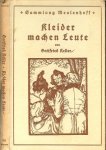 Gottfried Keller - Kleider machen Leute